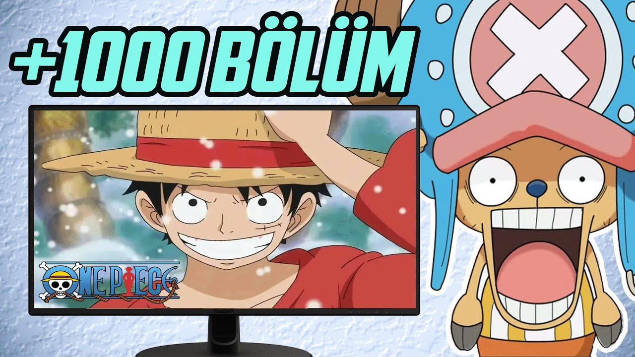 2 Ayda 600 Bölüm One Piece İzledim