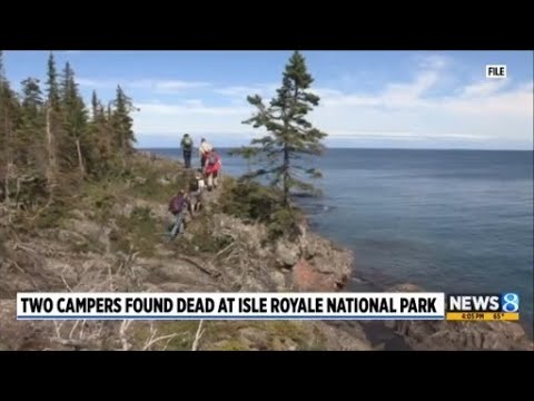 2 campers found dead at Isle Royale National Park