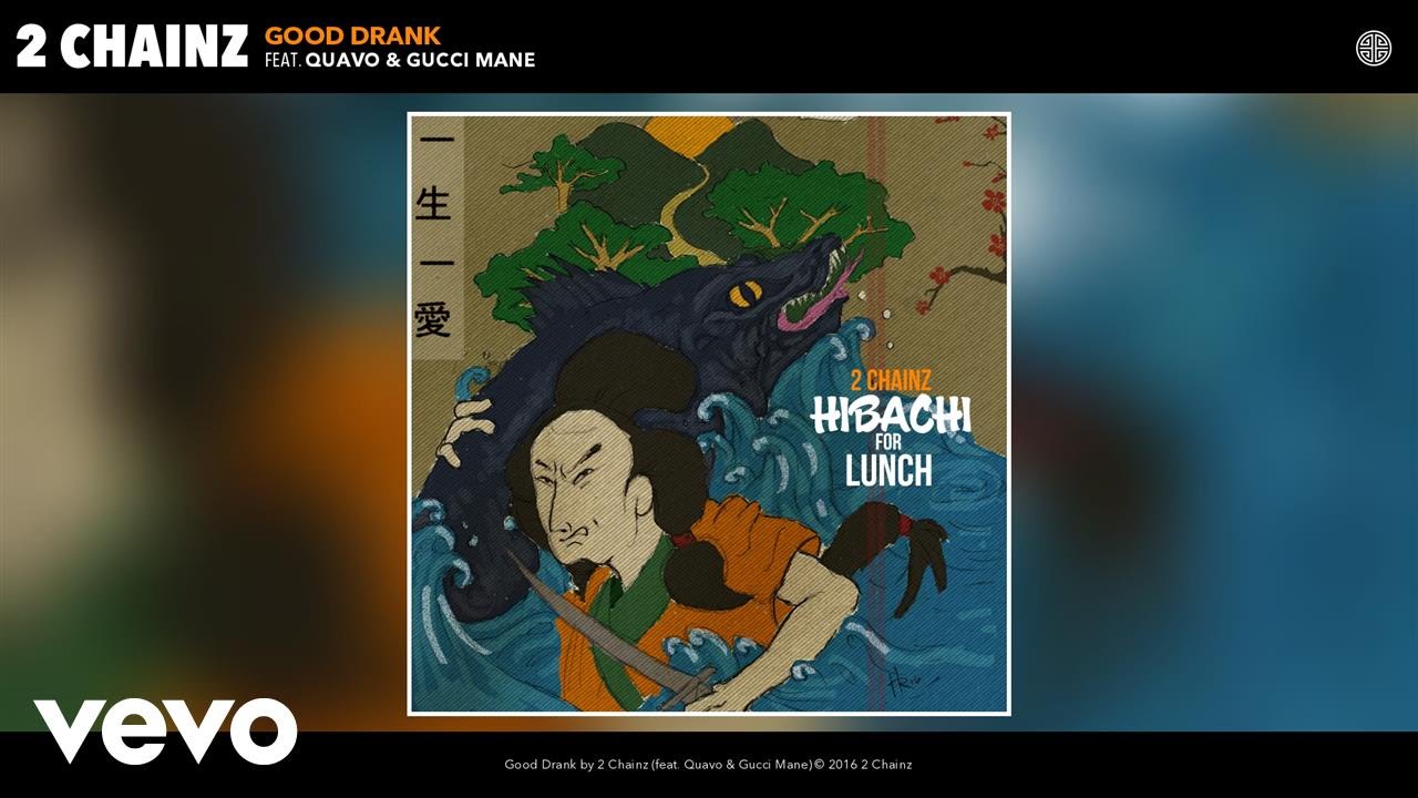 2 Chainz - Good Drank ft. Quavo, Gucci Mane (Official Audio)