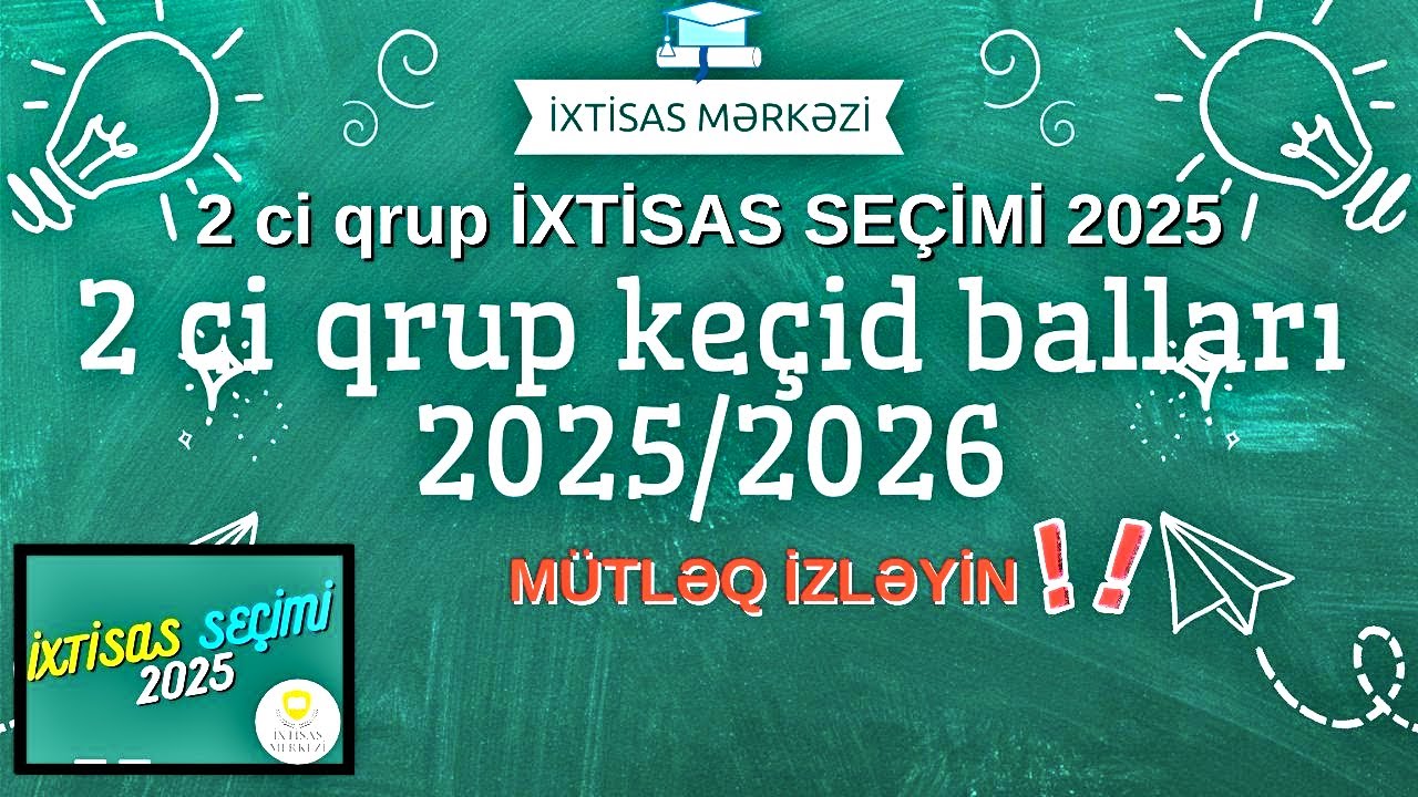 2 ci qrup İXTİSAS SEÇİMİ 2025 - 2 ci qrup keçid balları 2025/2026 - DİM