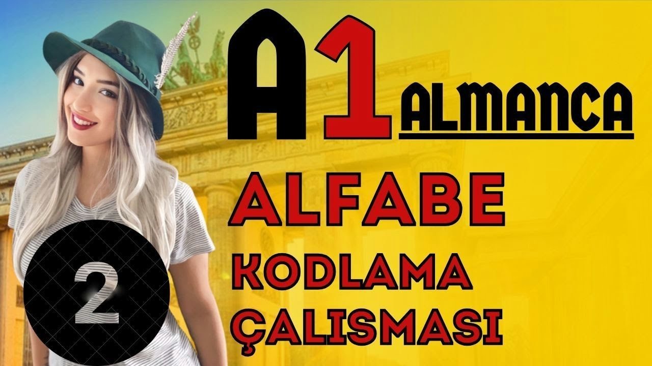 2. Ders | [A1] | Alman Alfabesi ile Kodlama Çalışması