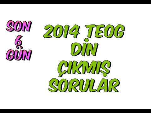 2014 TEOG-1 DİN ÇIKMIŞ SORULAR