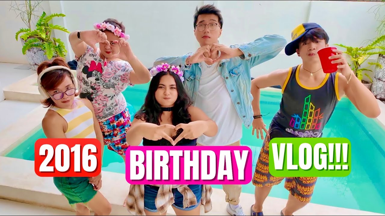 2016 BIRTHDAY VLOG!!!