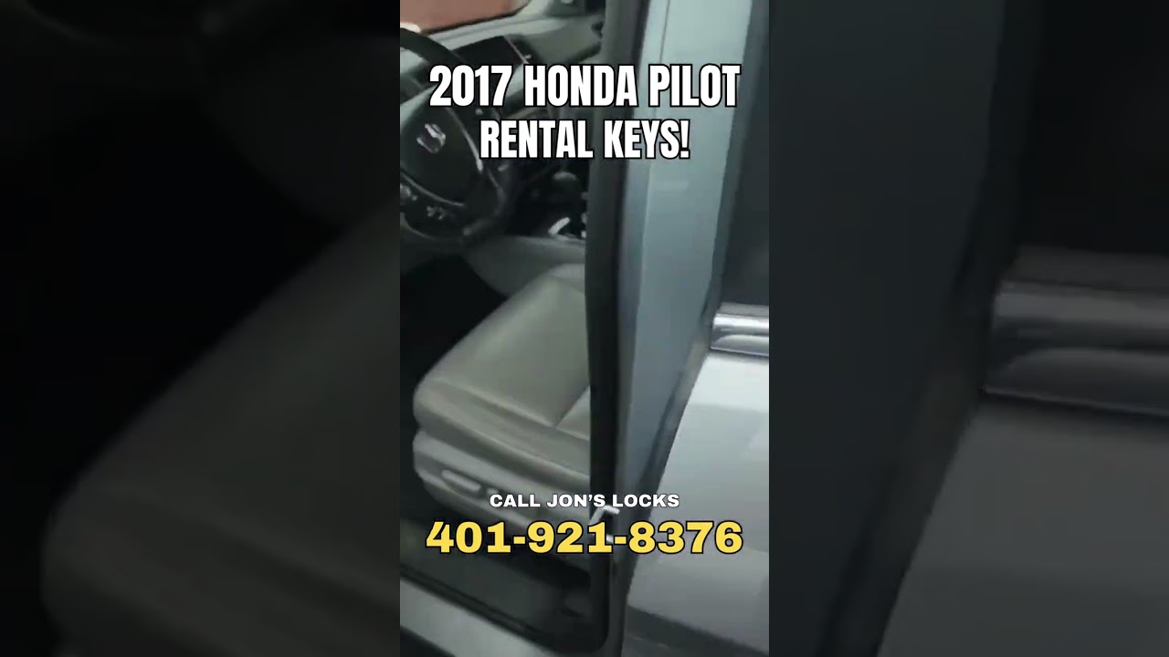 2017 Honda Pilot Rental New Keys - Jon's Locks RI Locksmith