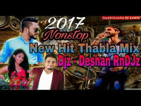 2017 Sinhala Hit Thabla Dj Nonstop - Djz Deshan Remix