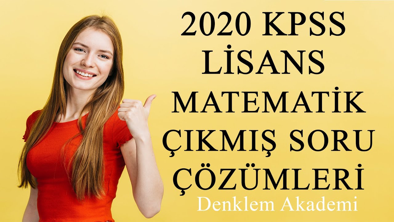 2020 KPSS Lisans Matematik Çıkmış Soru Çözümleri