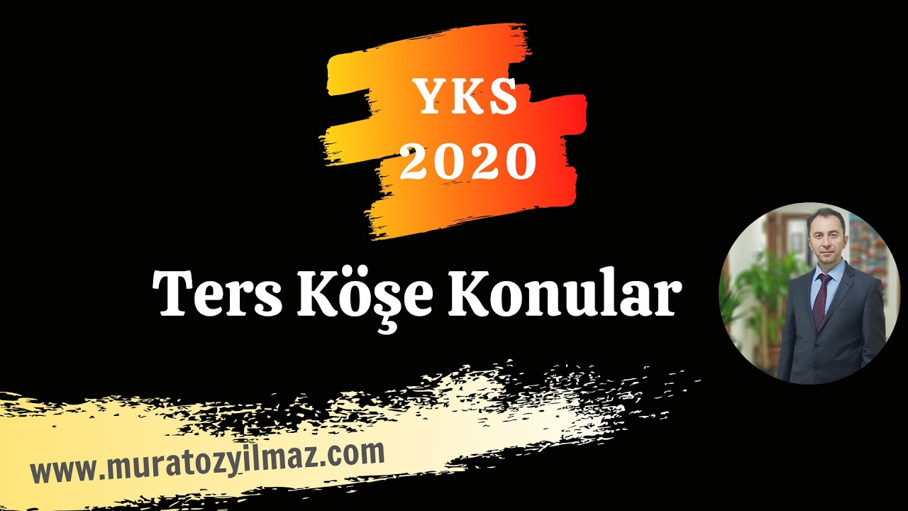 2020 YKS TERS KÖŞE KONULAR