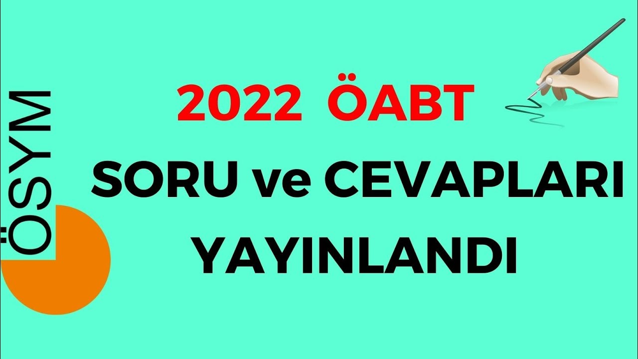 2022 ÖABT SORU ve CEVAPLARI YAYINLANDI