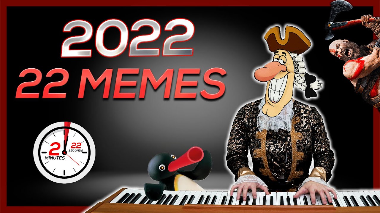 2022 in 22 MEMES  (in 2:22)