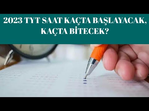 2023 TYT Saat Kaçta Başlayacak, Kaçta Bitecek?