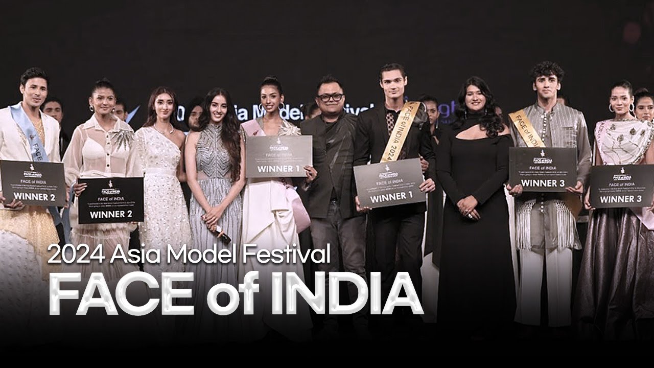 2024 FACE of INDIA highlight video │ Asia Model Festival