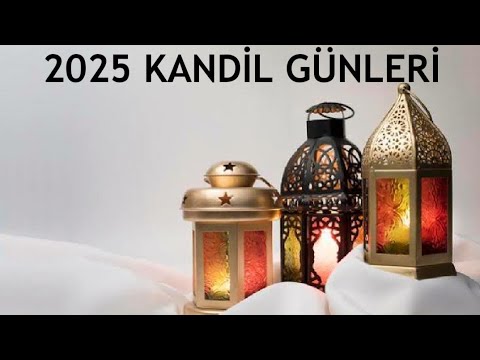 2025 Kandil Günleri - Kandil Tarihleri