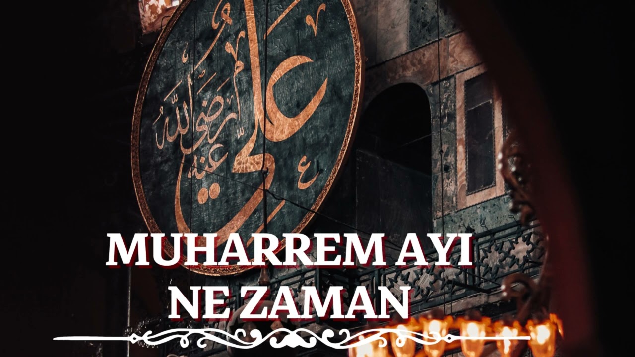 2025 Muharrem Ayı Ne Zaman?