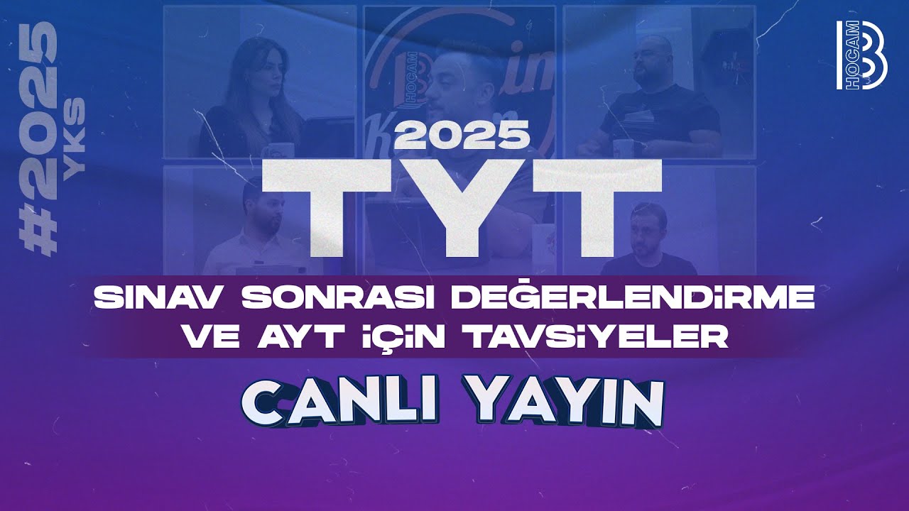 2025 TYT Sınav Sonrası Değerlendirme ve AYT için Tavsiyeler