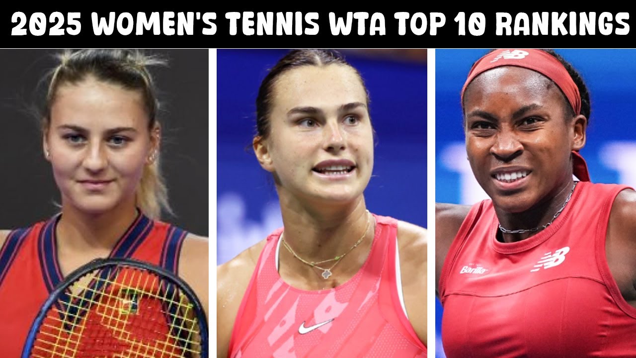 2025 Women's Tennis WTA Top 10 Rankings