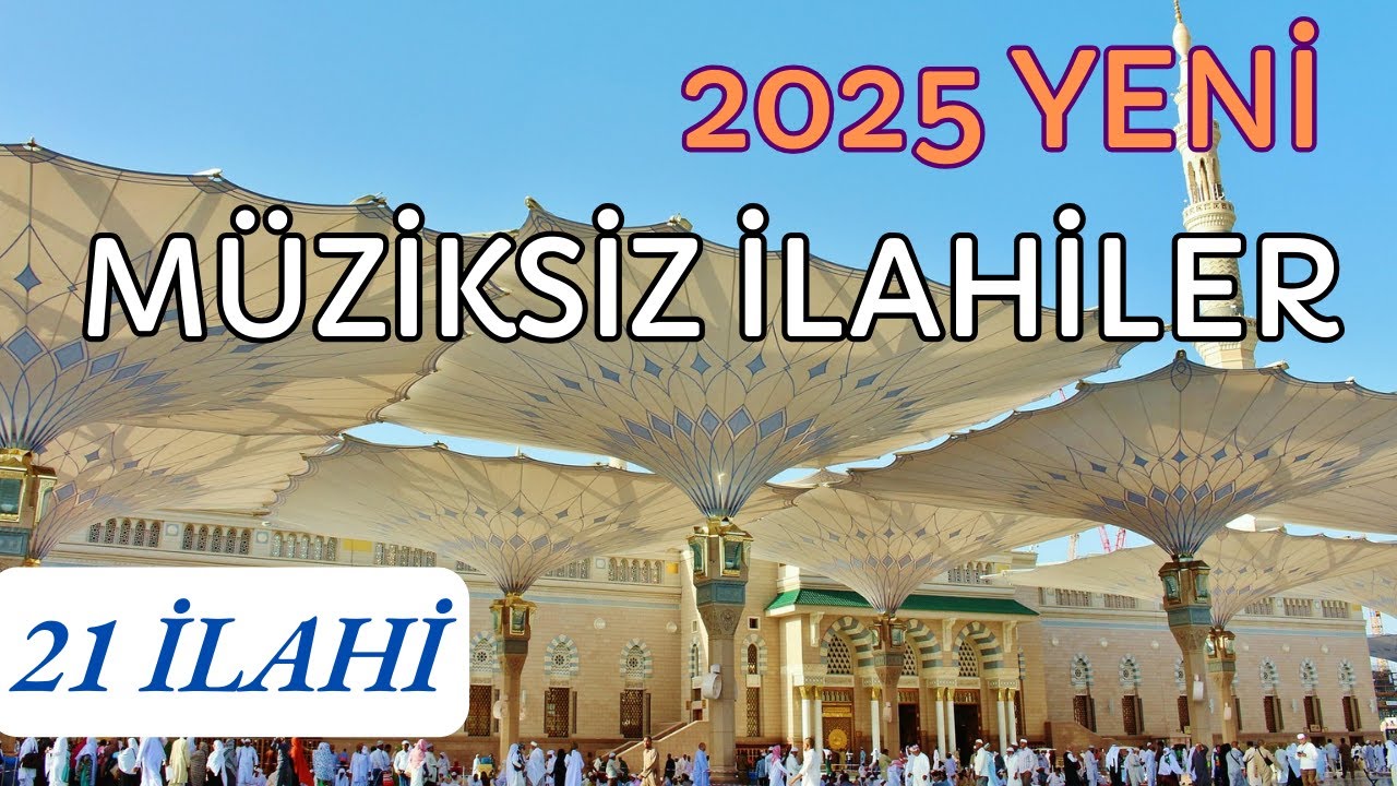 2025 YENİ MÜZİKSİZ İLAHİLER - İLAHİ DİNLETİSİ