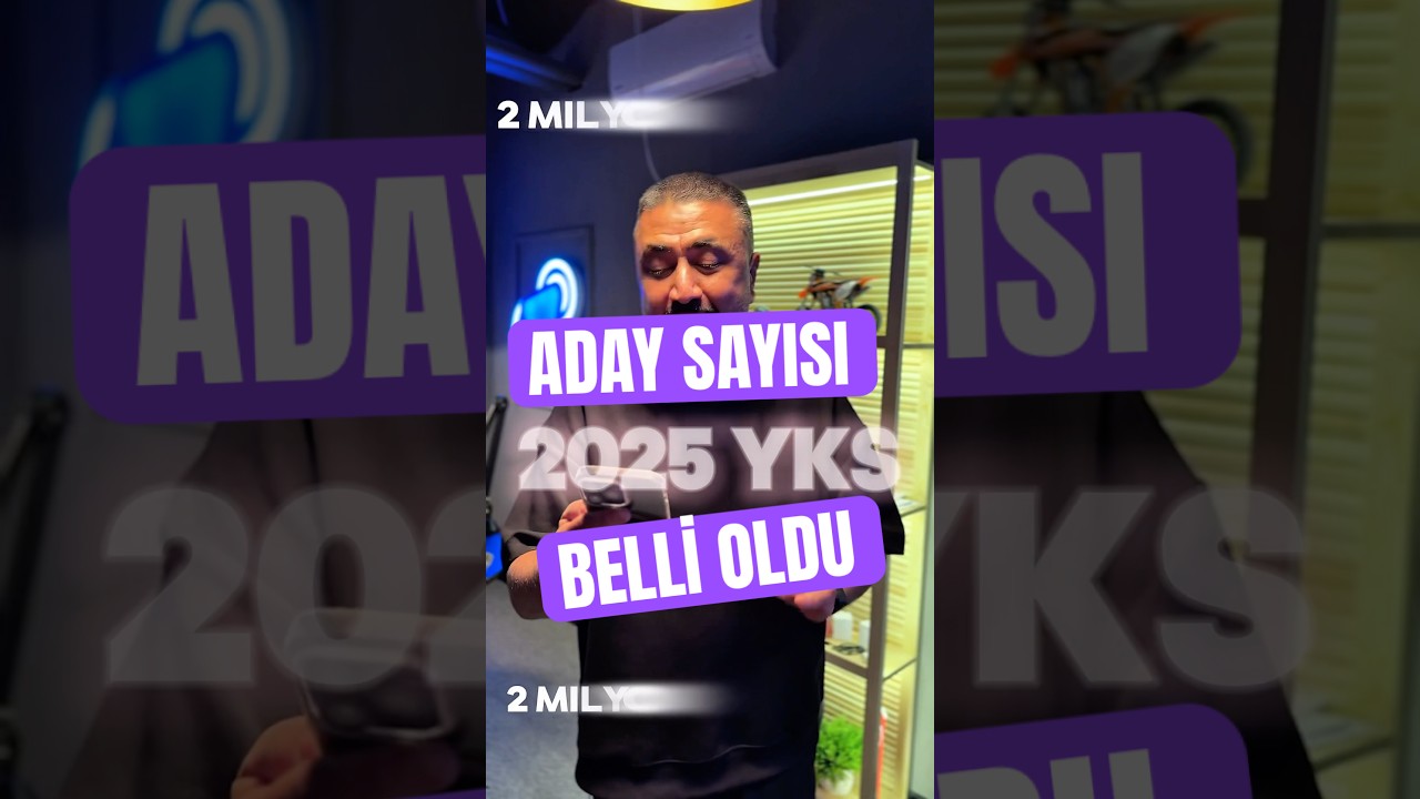 2025 YKS aday sayısı belli oldu