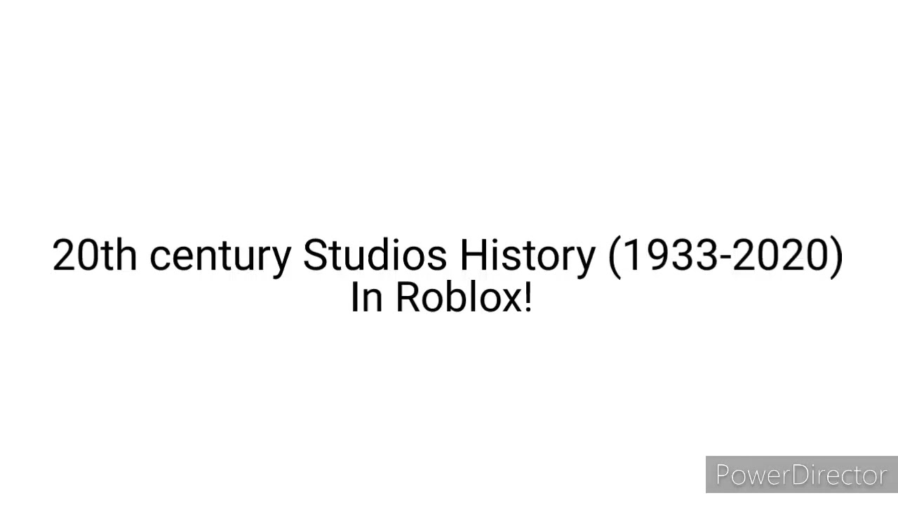 20th Century Studios History In Roblox (1933-2020)