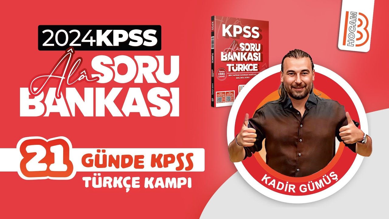 21 Günde KPSS Türkçe Kampı (Âlâ Serisi) - Kadir GÜMÜŞ - 2024
