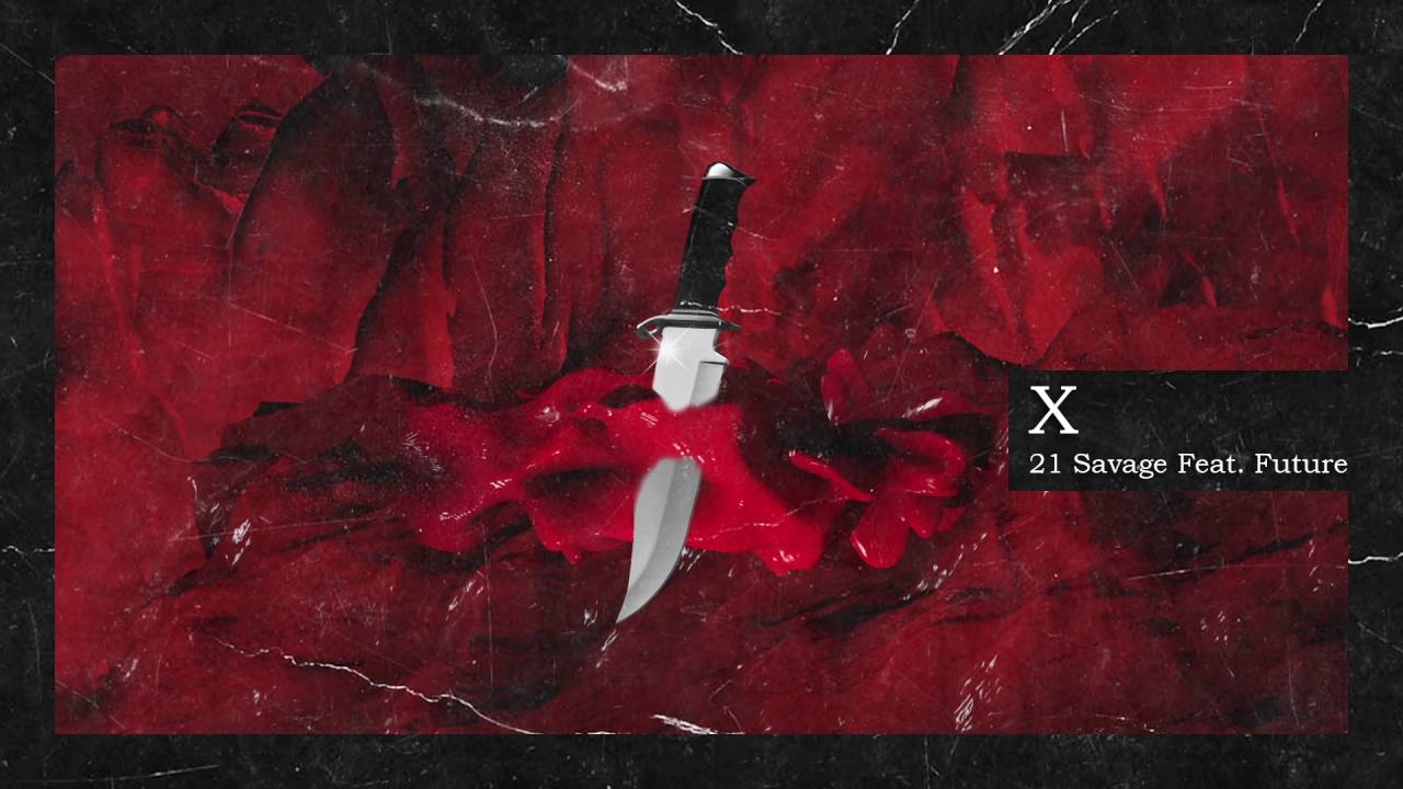 21 Savage & Metro Boomin - X ft Future (Official Audio)