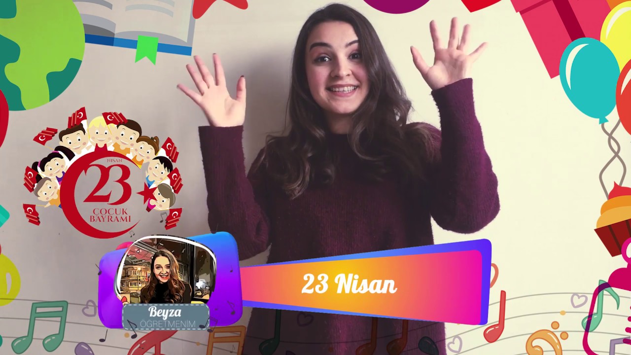 23 Nisan Şarkısı - Beyza Öğretmenim (İşaret Dili ile Çocuk Şarkısı)