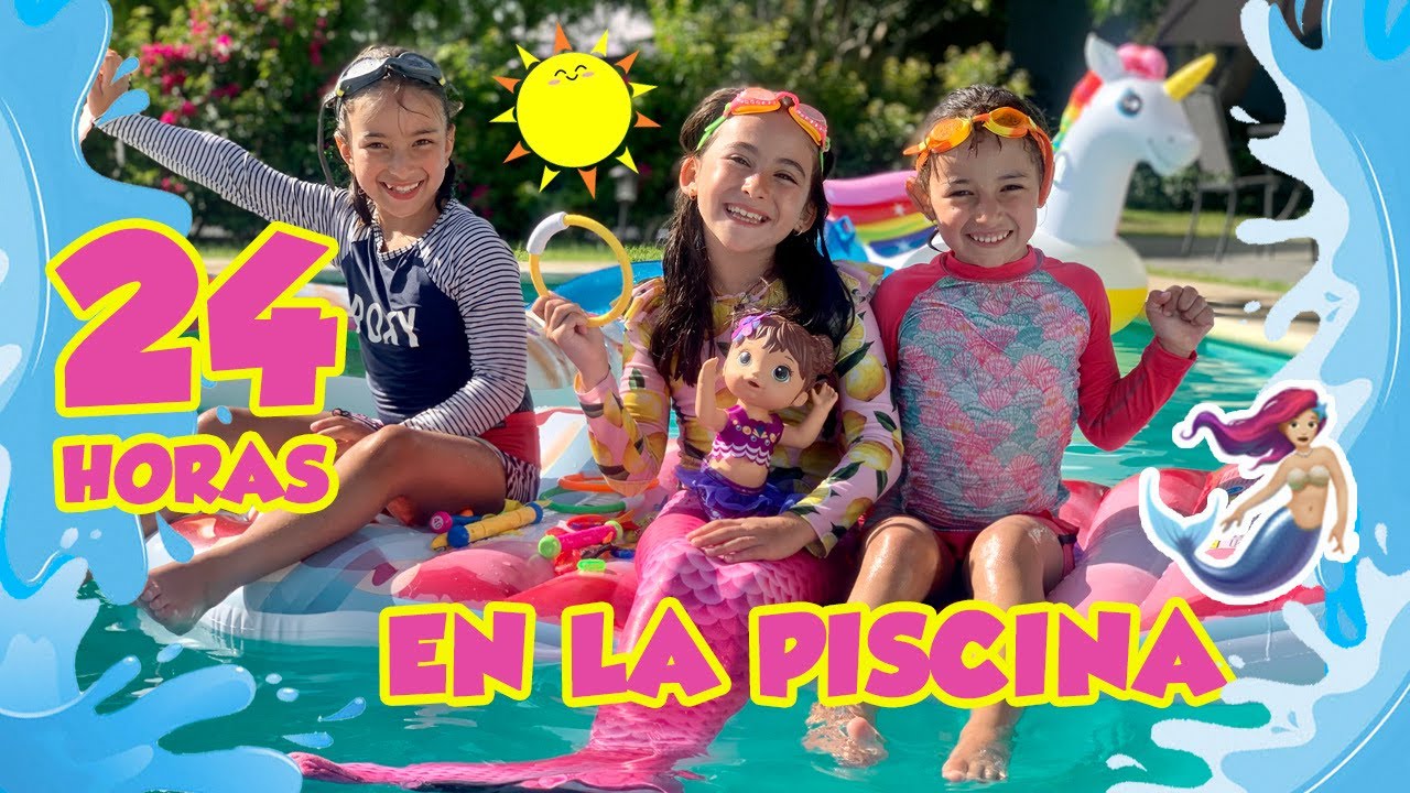 💧24 HORAS EN LA ALBERCA 💦 Me convierto en Sirena 🧜‍♀️