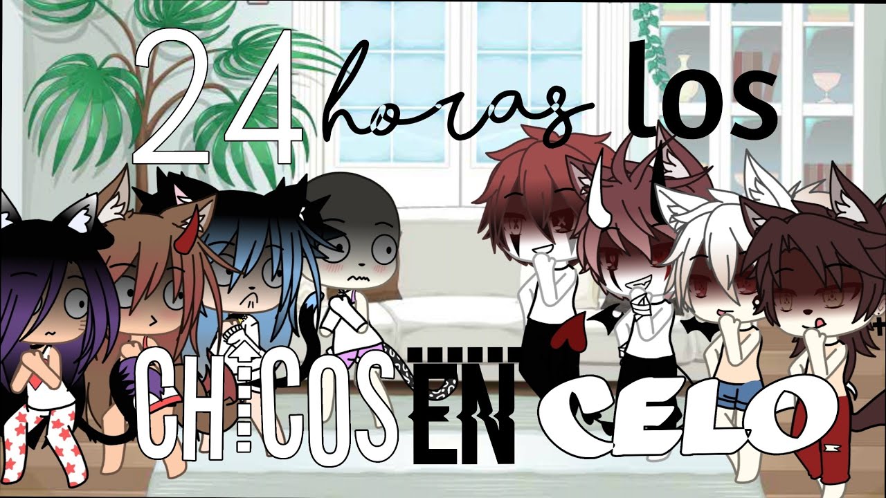 24 horas los chicos en celo // Gacha Life || La Otaku Fujoshi