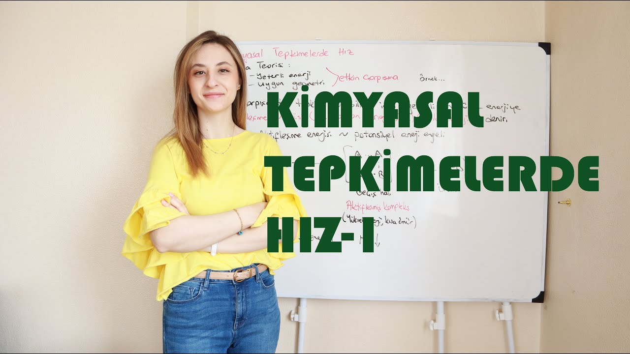 24- KİMYASAL TEPKİMELERDE HIZ-1 | Potansiyel Enerji Diyagramları ve Ortalama Hız 2022