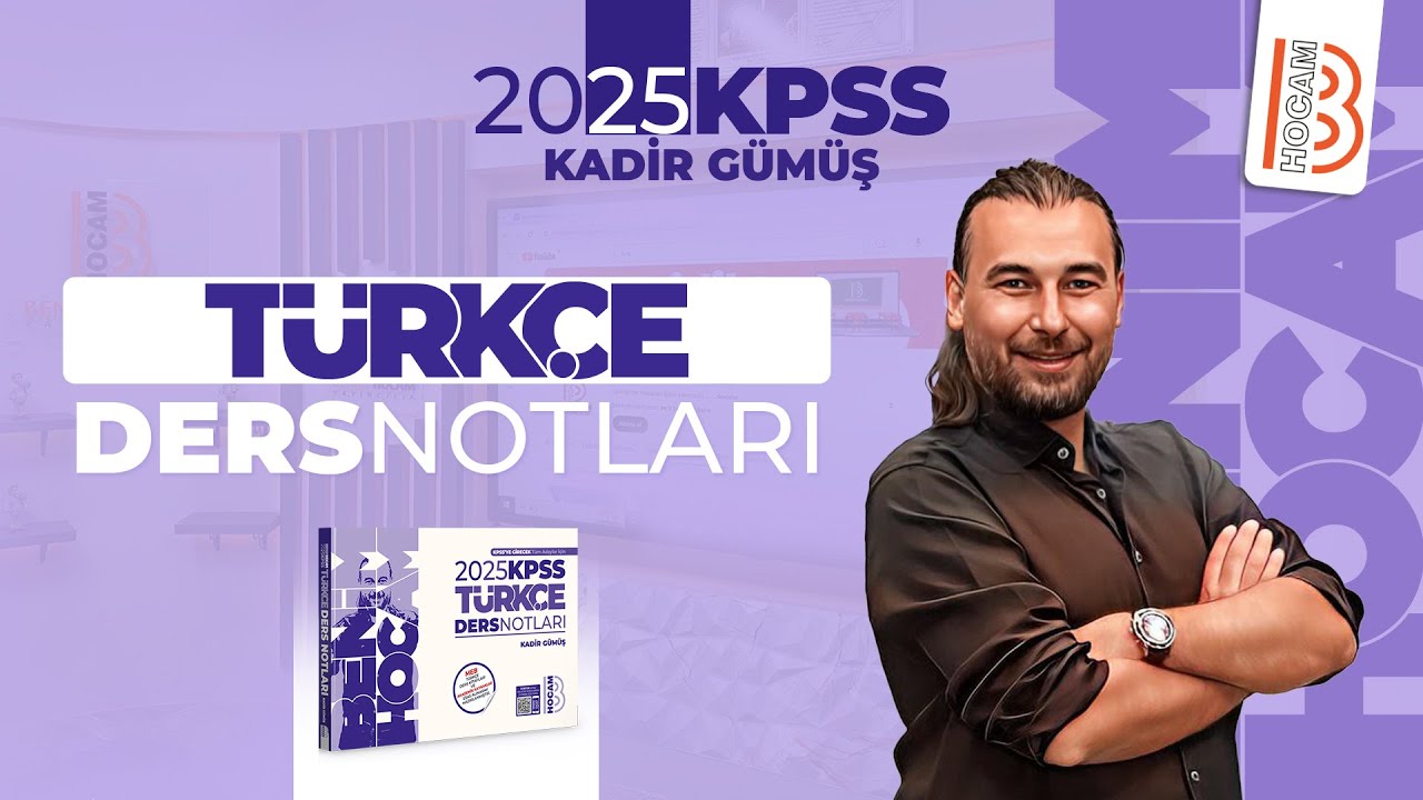 24) KPSS Türkçe - Yazım Kuralları 1 - Kadir GÜMÜŞ - 2025