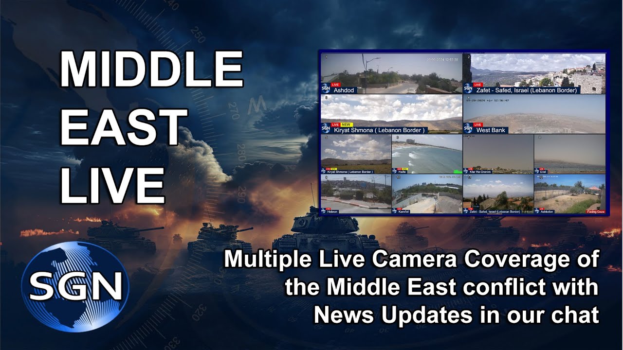 24/7 Multiple Cameras in Israel, Iran, Syria and Middle East