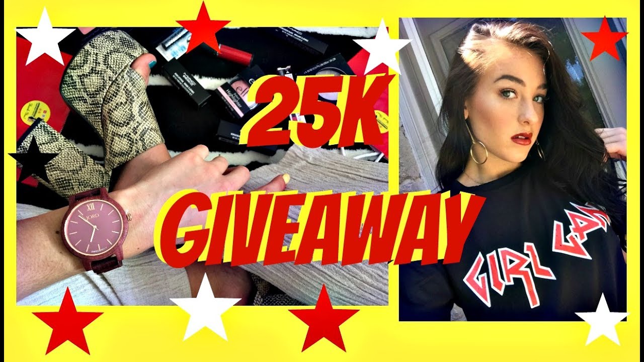 25K GIVEAWAY!!!!!!!