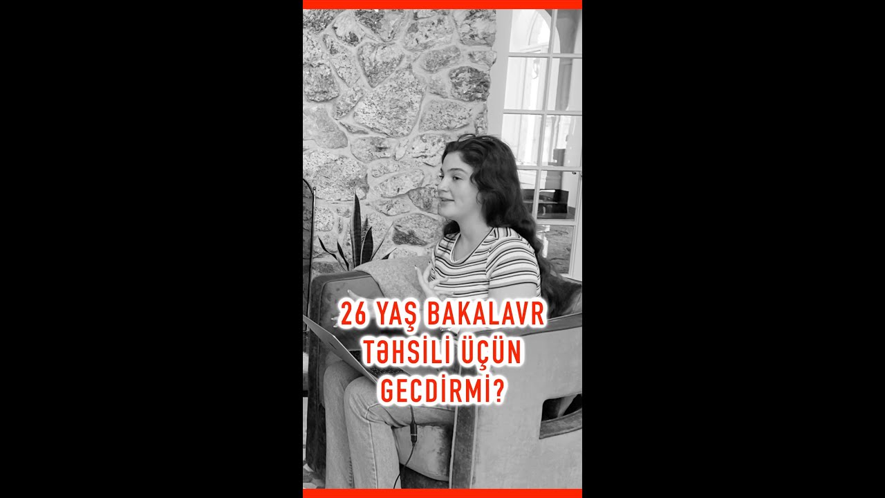 26 yaş bakalavr təhsili üçün gecdirmi? Bütün podcastı kanalda izləyin! #shorts