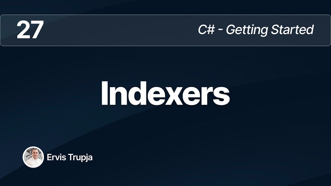 27. C# - Indexers