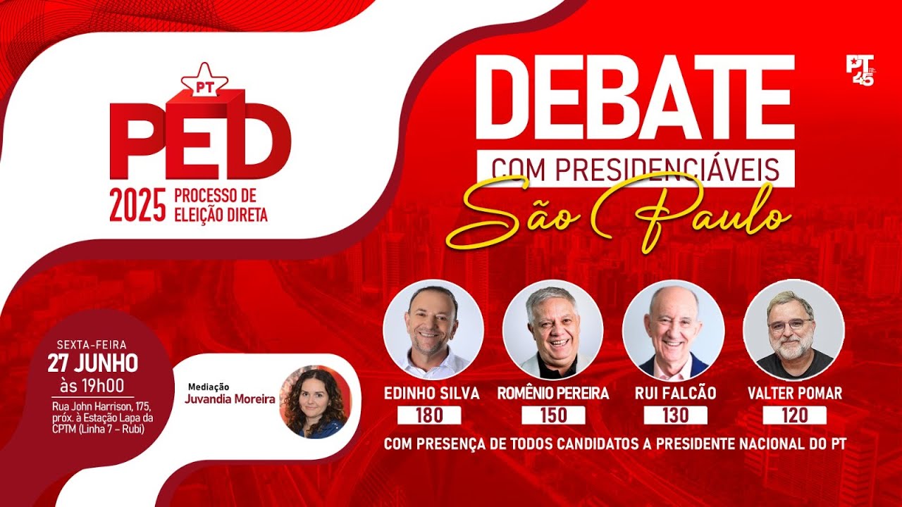 27/06 | 🔴 Debate com candidatos à Presidência Nacional do PT (PED 2025), direto de São Paulo
