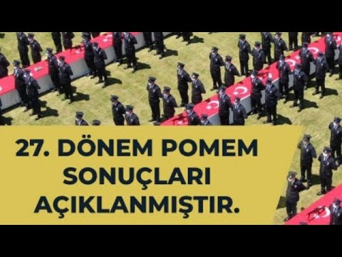 27.DÖNEM POMEM SONUÇLARI AÇIKLANDI (GECE SAAT 04.10)