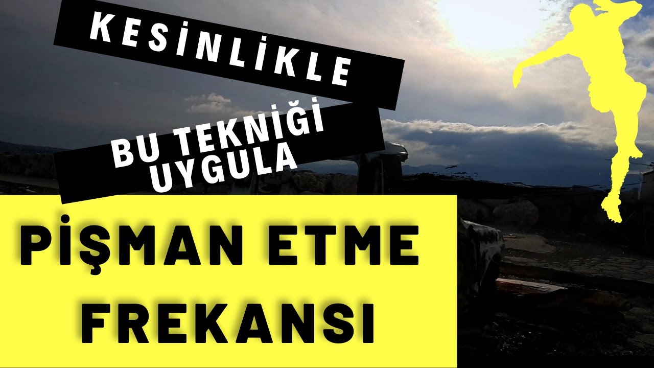 29 DAKİKADA PİŞMAN ETME SUBLİMİNALİ / PİŞMAN ETME FREKANSI