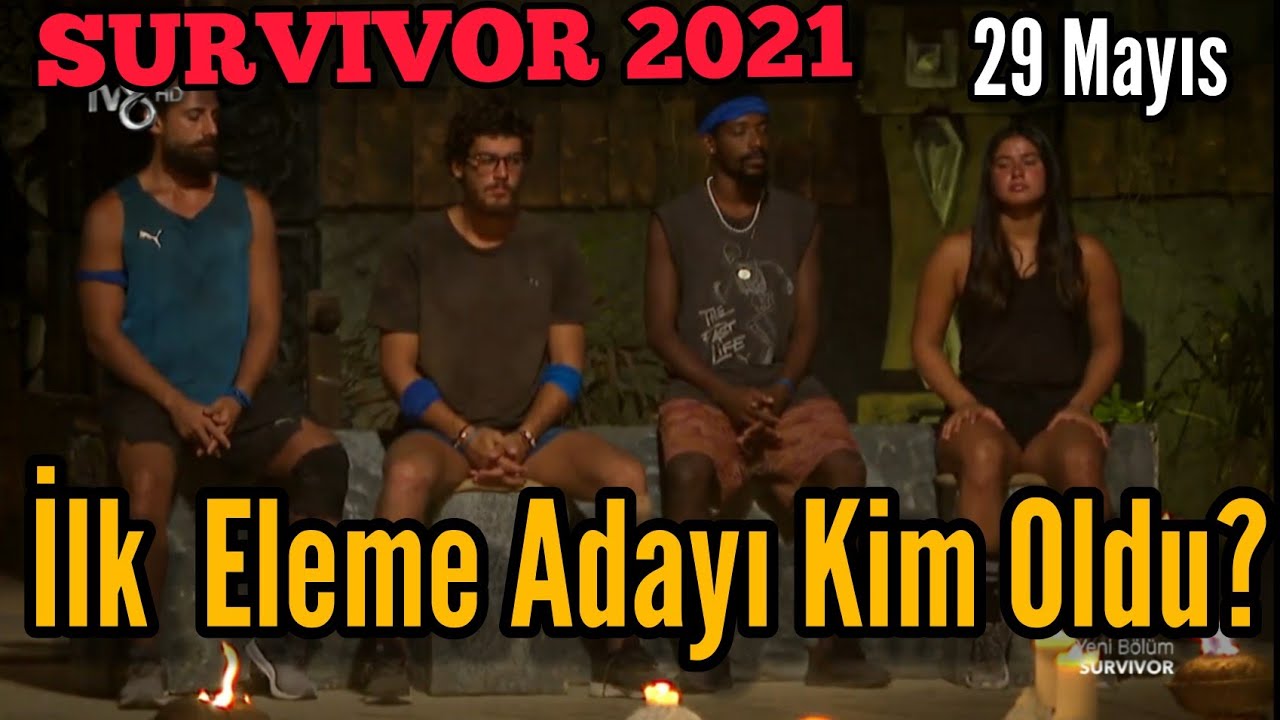 29 Mayıs ilk Eleme Adayı Kim Oldu? Survivor 2021 105. Bölüm