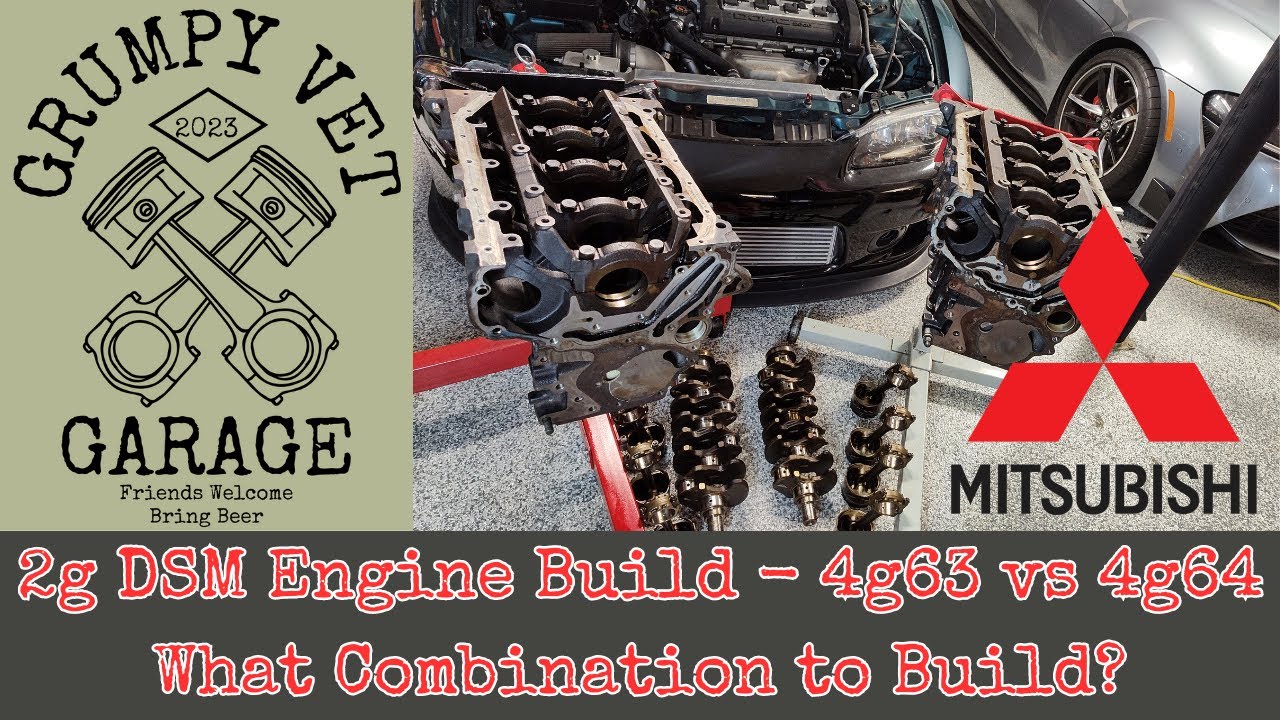 2g DSM Engine Build - 4g63 vs 4g64 - What Combination to Build?