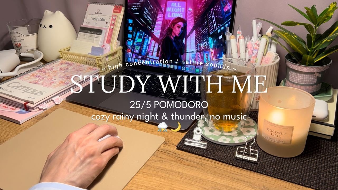 2-HR STUDY WITH ME ⛈️🌙 [25/5 Pomodoro] Cozy Rainy night, no music ⏱️ timer + bell, real time