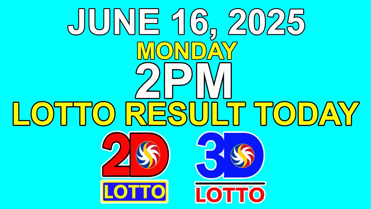 2pm Draw Lotto Result Today June 16 2025 | PCSO 2D 3D Lotto
