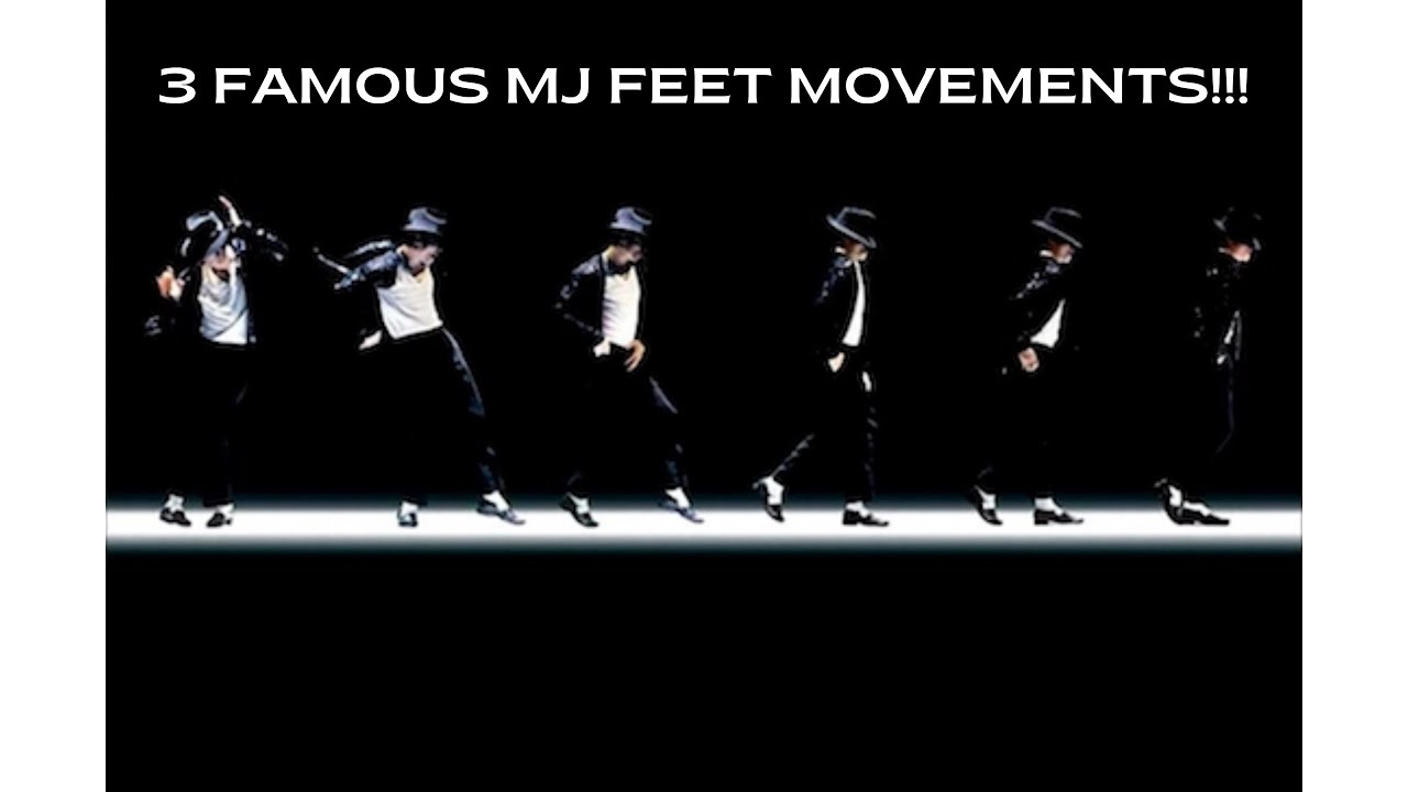 3 FAMOUS MJ FEET MOVEMENT!!!