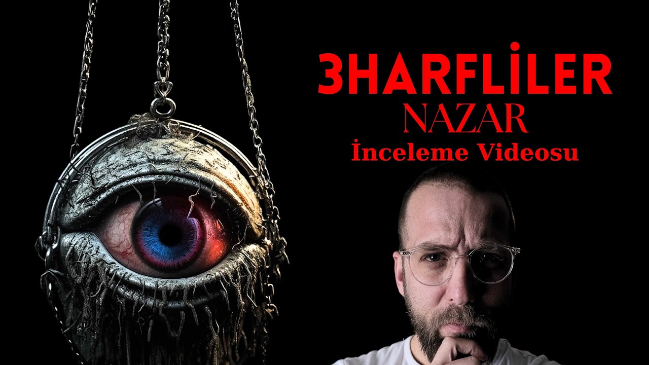 3 Harfliler: Nazar - Film Yorumlaması