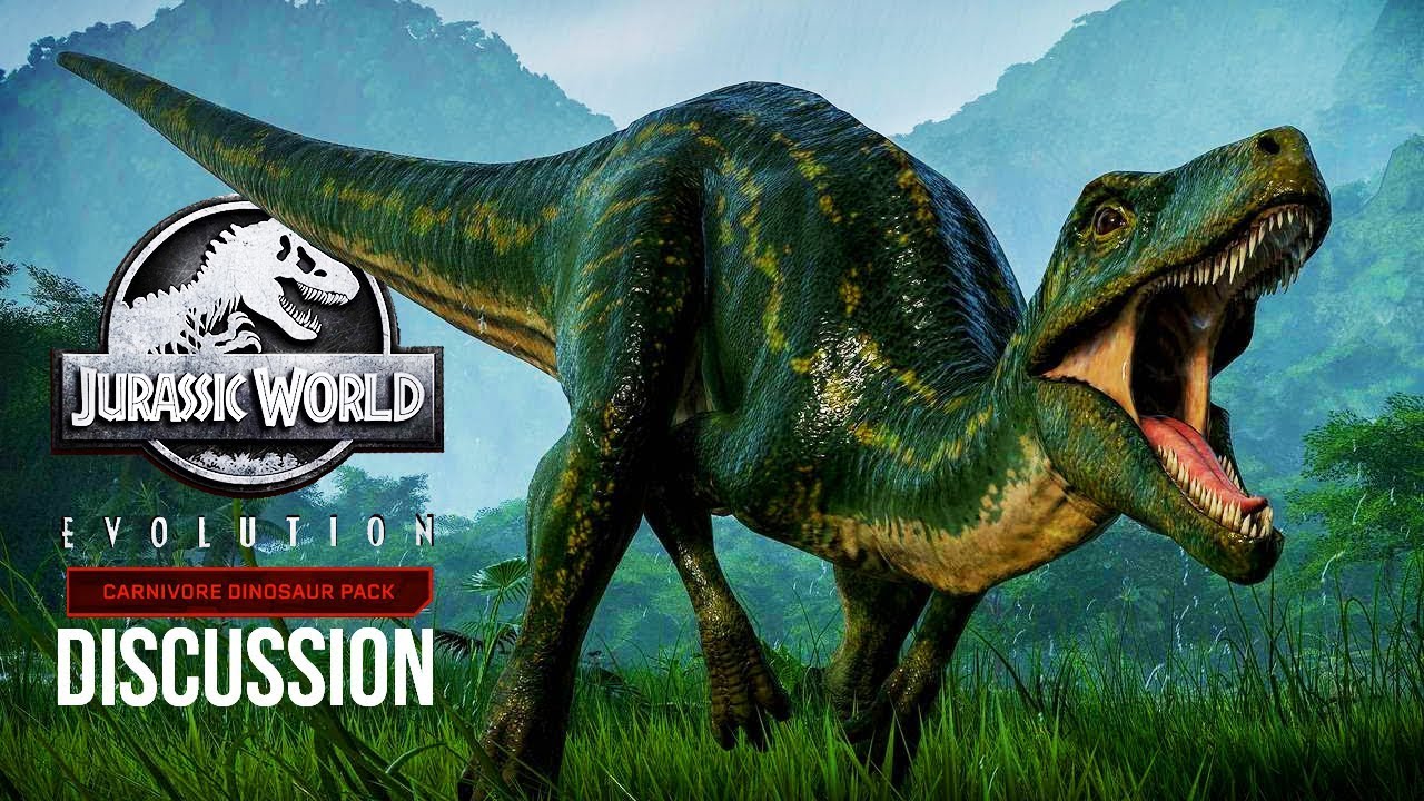 3 NEW DINOSAURS DISCUSSION | Jurassic World: Evolution Carnivore Dinosaur Pack