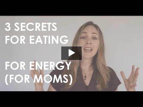 3 Secrets For Eating For Energy for Moms