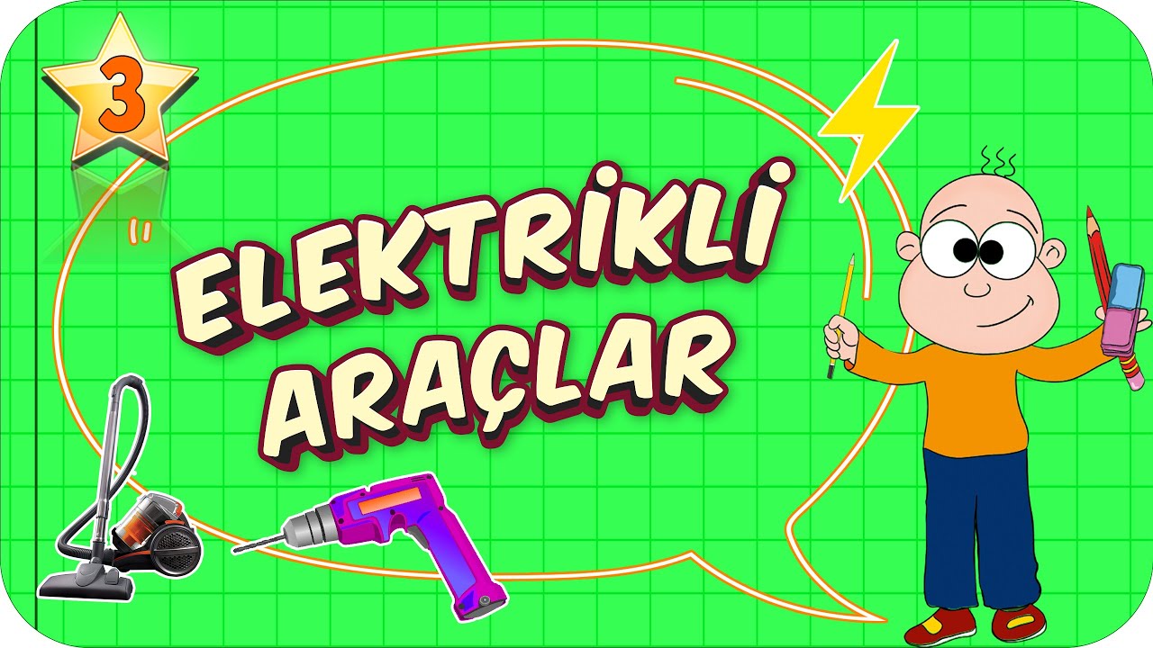 3. Sınıf Fen: Elektrikli Araçlar #2022