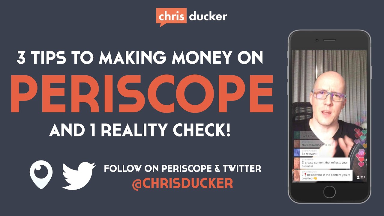 3 Tips to Making Money on Periscope (and 1 Reality Check!)