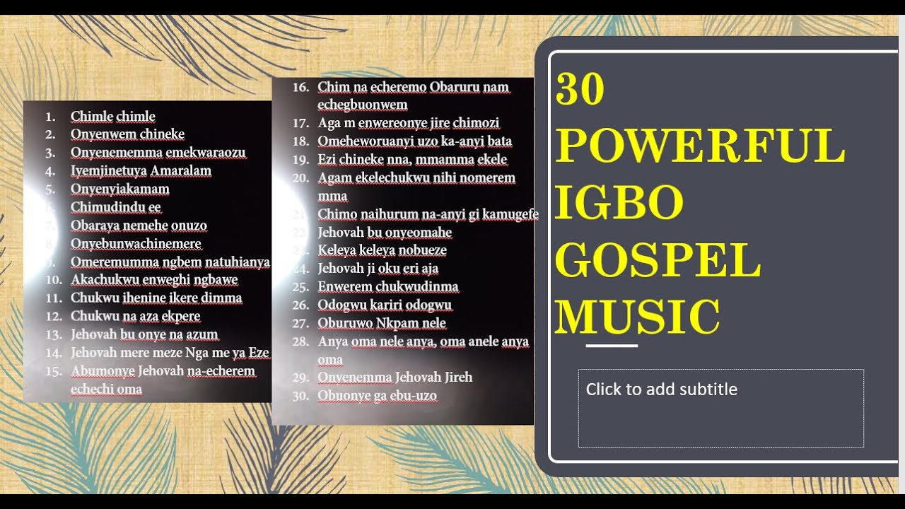 30 Epic Igbo gospel music from Nigeria