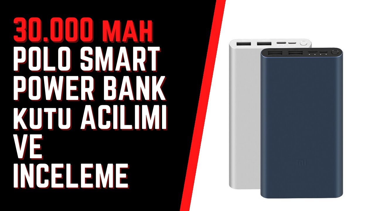 30.000 MAH POLOSMART POWERBANK KUTU AÇILIMI ve İNCELEME (BİM)