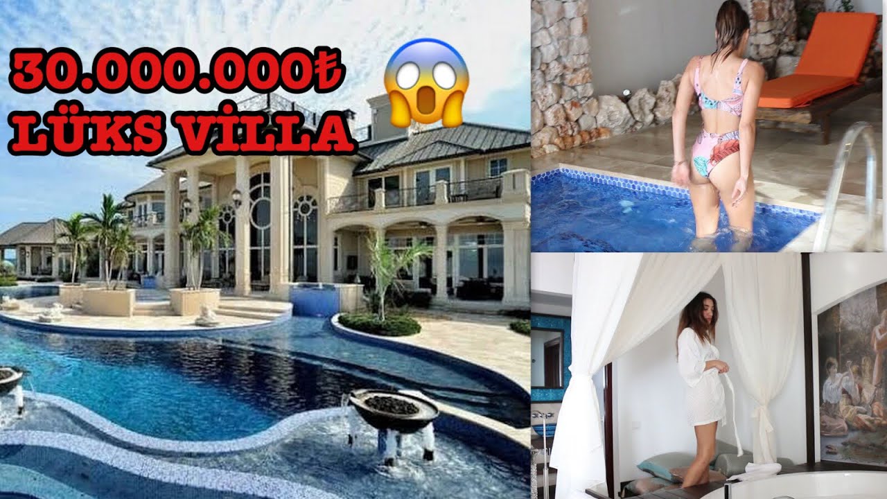 30.000.000 ₺ 'LİK LÜKS VİLLADA BİR GÜN GEÇİRMEK