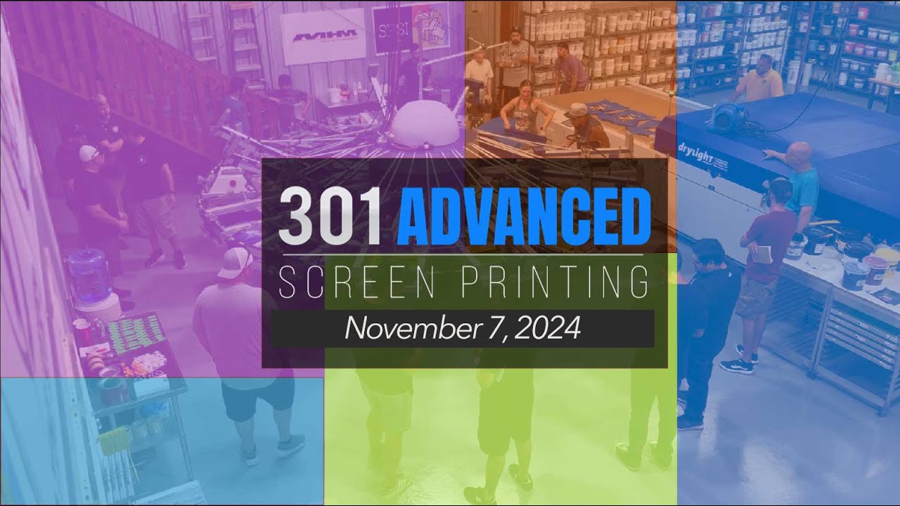 301 Advanced Screen Printing Workshop - November 7, 2024 - Texas